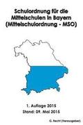 Schulordnung für die Mittelschulen in Bayern (Mittelschulordnung - MSO)