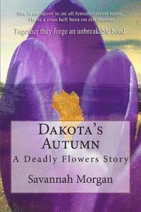 Savannah Morgan - Dakota's Autumn: A Deadly Flowers Story, Häftad. Tillgänglighet: Lägg i varukorg