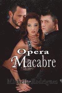 Michelle Rodriguez - Opera Macabre, Häftad. Tillgänglighet: Lägg i varukorg