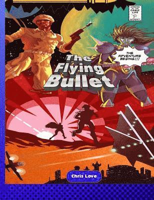 Christopher Love - The Flying Bullet, Häftad