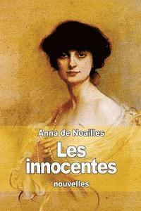 Anna De Noailles - Les innocentes: ou La sagesse des femmes, Häftad