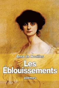 Anna De Noailles - Les Éblouissements, Häftad