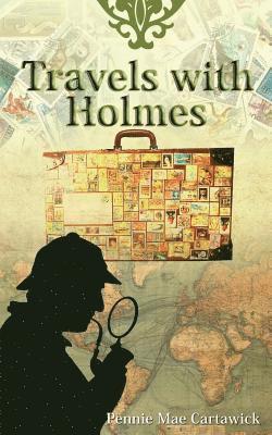 Pennie Mae Cartawick - Travels with Holmes, Häftad. Tillgänglighet: Lägg i varukorg