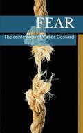 Fear: The confession of Victor Gossard