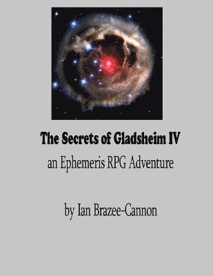 Ian Brazee-Cannon - Secrets of Gladsheim IV, Häftad. Tillgänglighet: Lägg i varukorg