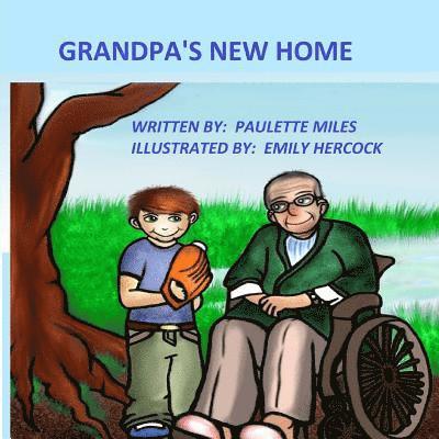 Paulette Miles - Grandpa's New Home, Häftad. Tillgänglighet: Lägg i varukorg