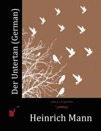 Heinrich Mann - Der Untertan (German), Häftad