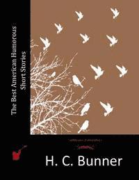 H. C. Bunner - The Best American Humorous Short Stories, Häftad. Tillgänglighet: Lägg i varukorg
