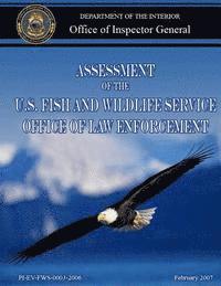 Department of the Interior - Assessment of the U.S. Fish and Wildlife Service Office of Law Enforcement, Häftad. Tillgänglighet: Lägg i varukorg