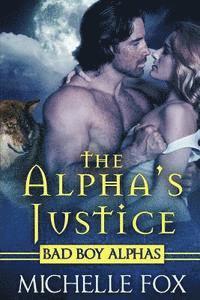 Michelle Fox - The Alpha's Justice, Häftad. Tillgänglighet: Lägg i varukorg