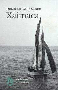 Ricardo Guiraldes - Xaimaca, Häftad. Tillgänglighet: Lägg i varukorg