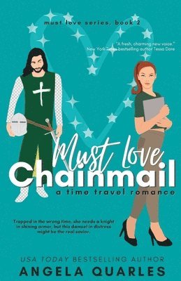 Angela Quarles - Must Love Chainmail: A Time Travel Romance, Häftad. Tillgänglighet: Lägg i varukorg