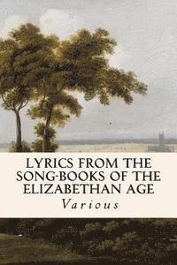 Various, A. H. Bullen - Lyrics from the Song-Books of the Elizabethan Age, Häftad. Tillgänglighet: Lägg i varukorg