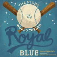 The Night the World Turned Royal Blue, Häftad. Tillgänglighet: Lägg i varukorg