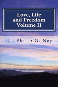 Philip Gordon Ney - Love, Life and Freedom: Volume 2: Time For Repentance and Reconciliation, Häftad. Tillgänglighet: Lägg i varukorg