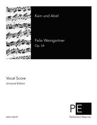 Felix Weingartner - Kain und Abel, Häftad. Tillgänglighet: Lägg i varukorg
