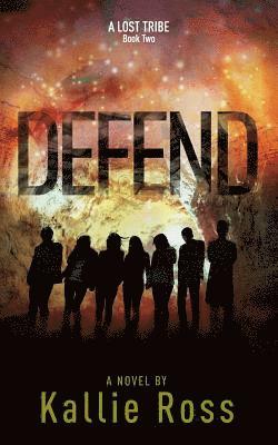 Kallie Ross - Defend: A Lost Tribe, Häftad. Tillgänglighet: Lägg i varukorg