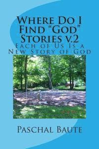 Paschal Baute - Where Do I Find "God" Stories v.2: Quest for Courage, Häftad. Tillgänglighet: Lägg i varukorg