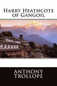 Editorial International, Anthony Trollope - Harry Heathcote of Gangoil, Häftad