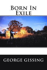 Editorial International, George Gissing - Born In Exile, Häftad
