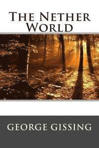 Editorial International, George Gissing - The Nether World, Häftad
