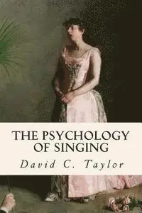 David C. Taylor - The Psychology of Singing, Häftad. Tillgänglighet: Lägg i varukorg