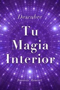 Descubre Tu Magia Interior