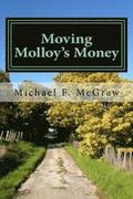 Moving Molloy's Money