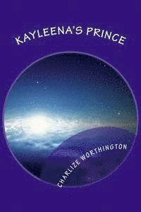 Charlize Worthington - Kayleena's Prince, Häftad