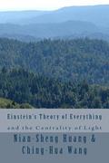 Einstein's Theory of Everything and the Centrality of Light