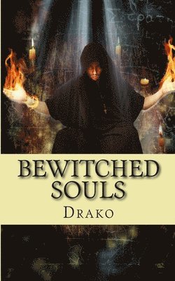 Drako - Bewitched Souls, Häftad. Tillgänglighet: Tillfälligt slut