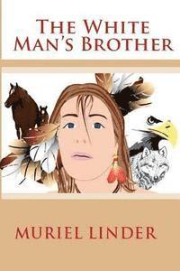 Muriel Linder, Pat Edwards - The White Man's Brother, Häftad