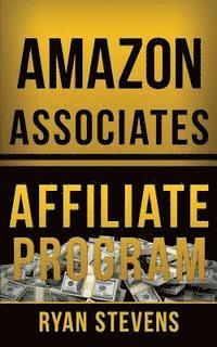 Ryan Stevens - Amazon Associates Affiliate Program, Häftad. Tillgänglighet: Lägg i varukorg
