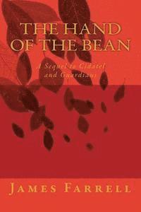 James Farrell - The Hand of the Bean, Häftad. Tillgänglighet: Lägg i varukorg