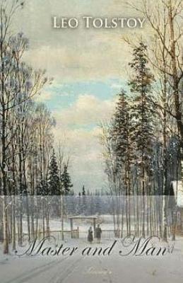 Lev Nikolayevich Tolstoy - Master and Man, Häftad. Tillgänglighet: Lägg i varukorg