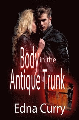 Edna Curry - Body in the Antique Trunk, Häftad. Tillgänglighet: Lägg i varukorg
