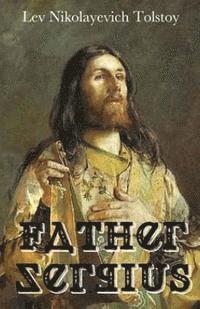 Lev Nikolayevich Tolstoy - Father Sergius, Häftad. Tillgänglighet: Lägg i varukorg