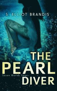 S. Elliot Brandis - The Pearl Diver, Häftad