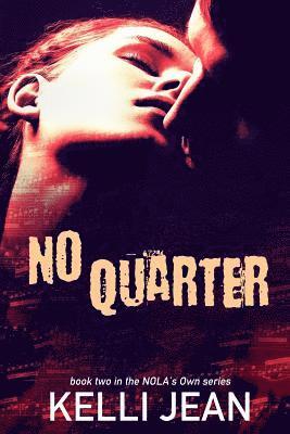 Kelli Jean - No Quarter, Häftad. Tillgänglighet: Lägg i varukorg