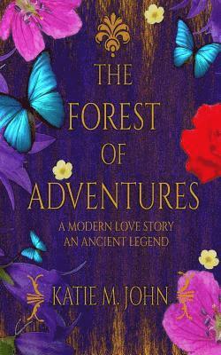 Katie M. John - The Forest of Adventures, Häftad. Tillgänglighet: Lägg i varukorg