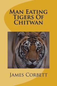 James Corbett - Man Eating Tigers Of Chitwan, Häftad. Tillgänglighet: Lägg i varukorg