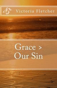 Victoria Fletcher - Grace > Our Sin, Häftad. Tillgänglighet: Lägg i varukorg