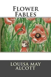 Editorial Internacional, Louisa May Alcott - Flower Fables, Häftad