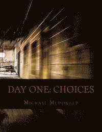 Michael McDonald - Day One: Choices, Häftad. Tillgänglighet: Lägg i varukorg