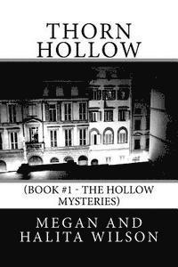 Halita Wilson, Megan Wilson - Thorn Hollow: (Book #1 - The Hollow Mysteries), Häftad. Tillgänglighet: Lägg i varukorg