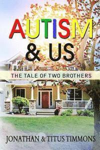 Angela Edwards - Autism & Us: The Tale of Two Brothers, Häftad