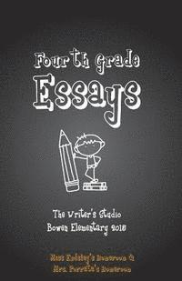 Mark a. Taylor - Fourth Grade Essays 2015: The Writers Studio: Endsley & Porrata Homerooms, Häftad