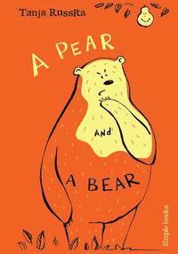 Tanja Russita, Jim Blyth - A Pear and a Bear: Sight word fun for beginner readers, Häftad