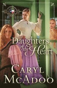 Caryl McAdoo - Daughters of the Heart, Häftad. Tillgänglighet: Lägg i varukorg