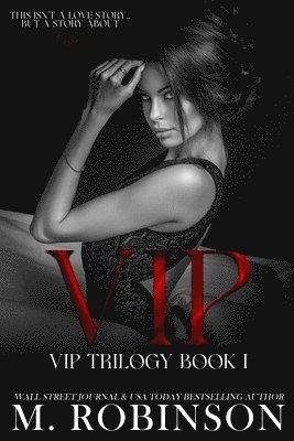 M. Robinson - Vip: VIP Trilogy book one, Häftad. Tillgänglighet: Lägg i varukorg